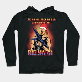 Die Hard Ho Ho Ho Machine Gun Hoodie